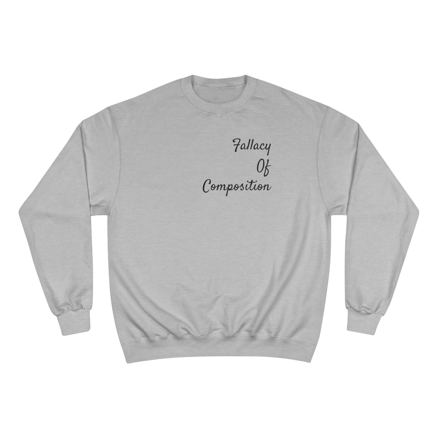 Fallacy Of Composition Champion Crewneck